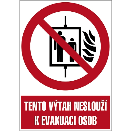 Značka - Tento výtah neslouží k evakuaci osob